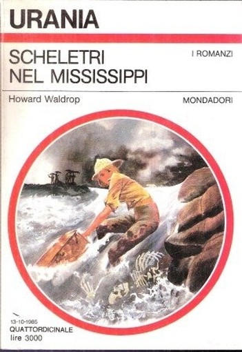 Scheletri Nel Mississippi Howard Waldrop Urania Mondadori 