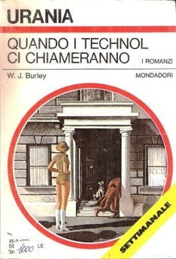 Quando I Technol Ci Chiameranno Burley W.J. Mondadori 