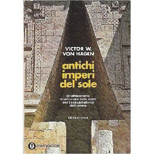 Antichi Imperi Del Sole - Van Hagen - Mondadori - Oscar -1978  Van Hagen Mondadori 