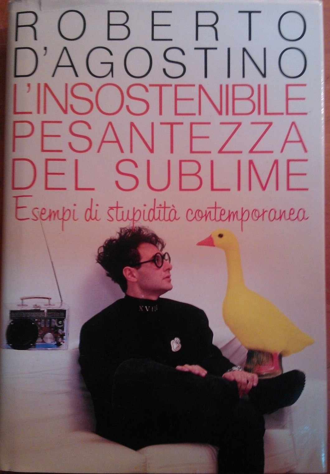 L'Insostenibile Pesantezza Del Sublime D'Agostino Roberto Cde 