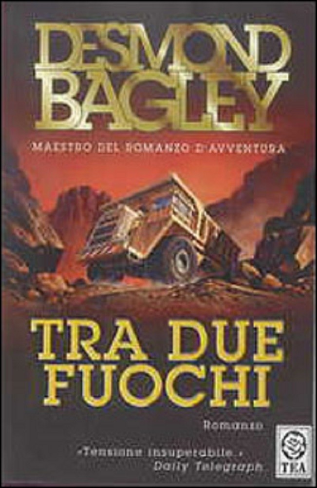 Tra Due Fuochi Desmond Bagley Tea