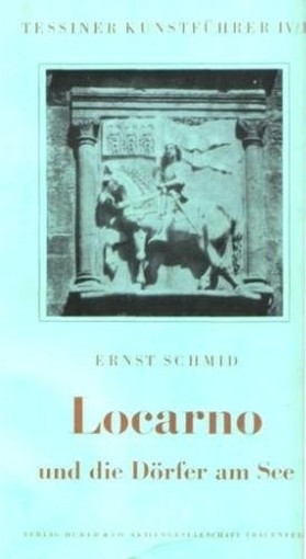 Locarno Und Die Dörfer Am See Ernst Schmid Druck Von Huber