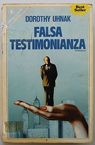 Falsa Testimonianza. Dorothy Uhnak Sperling & Kupfer