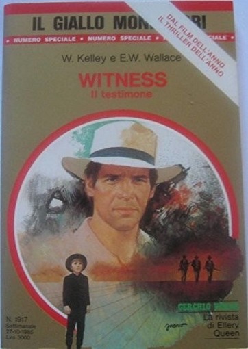 Witness Il Testimone Kelley William - Earl W.Wallace Mondadori 