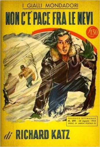 Non C'E' Pace Fra Le Nevi Richard Katz Mondadori 