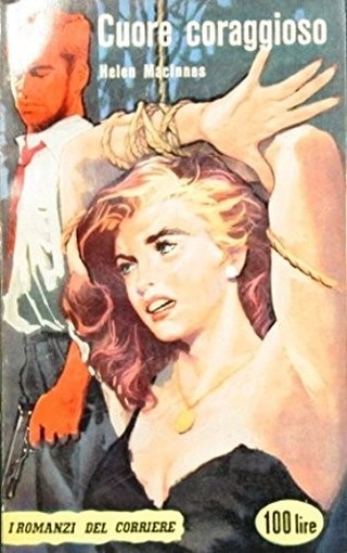 Cuore Coraggioso Maclnnes Helen Corriere Della Sera 