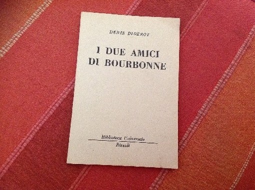 I Due Amici Di Bourbonne: Denis Diderot Rizzoli