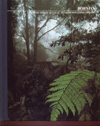 Borneo Le Grandi Distese Selvagge John Mackinnon Mondadori 
