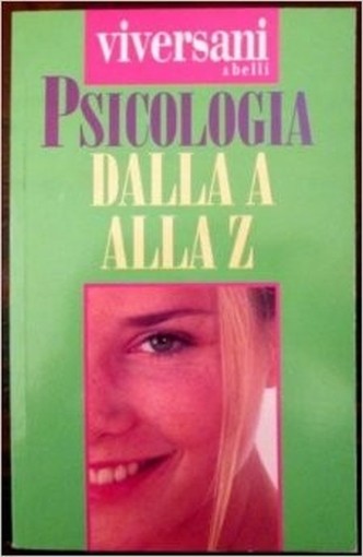 Psicologia Dalla A Alla Z Adelaide Maini Viversani&Belli 