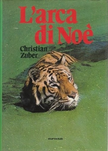 L'Arca Di Noè Christian Zuber Euroclub 