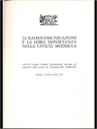 Le Radiocomunicazioni E La Loro Importanza Nella Civilta' Moderna Aa.Vv. / 
