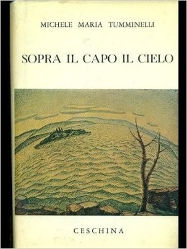 Sopra Il Capo Il Cielo Michele Maria Tumminelli Ceschina 
