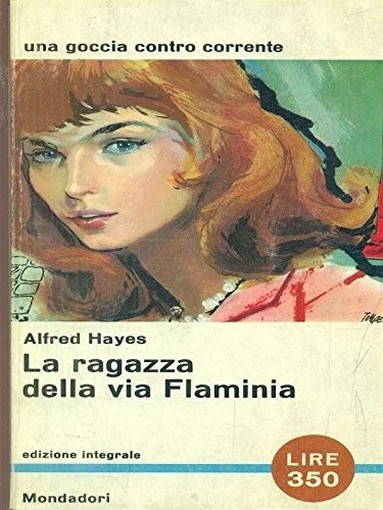 La Ragazza Della Via Flaminia Hayes Alfred Arnoldo Mondadori Editore 