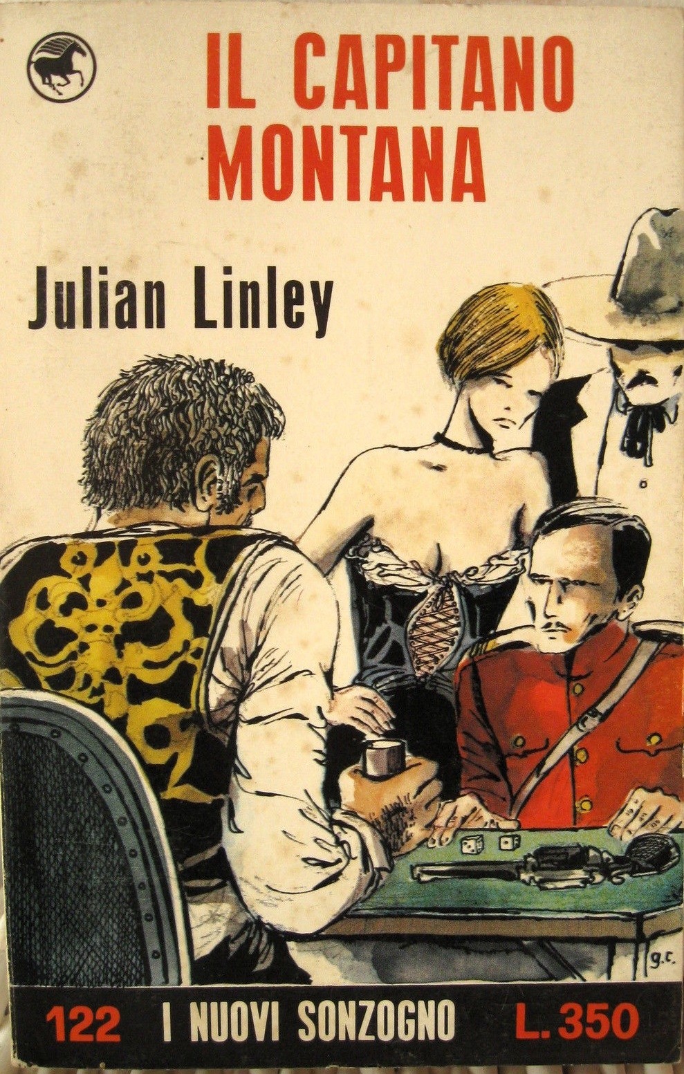 Il Capitano Montana Julian Linley Casa Editrice Sonzogno 