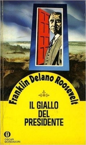 Il Giallo Del Presidente Franklin D. Roosevelt Olivares