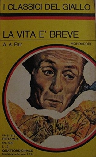 La Vita È Breve A.A. Fair Arnoldo Mondadori