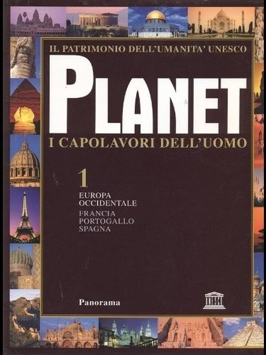 Planet I Capolavori Dell'Uomo Vol. 1 - Europa Occidentale Francia-Portogallo-Spagna Aa.Vv. Panorama 