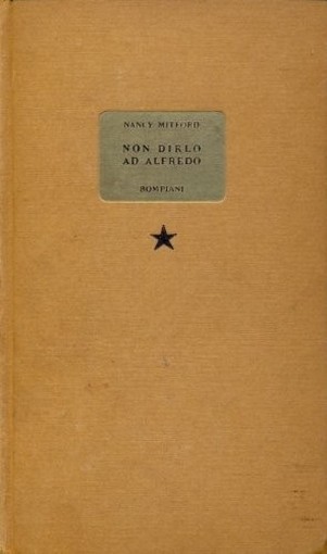 Non Dirlo Ad Alfredo Nancy Milford Bompiani 