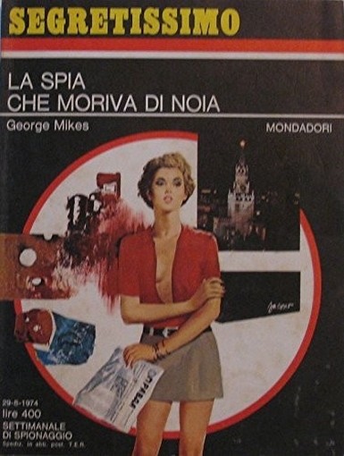La Spia Che Moriva Di Noia  George Mikes Mondadori Editore 