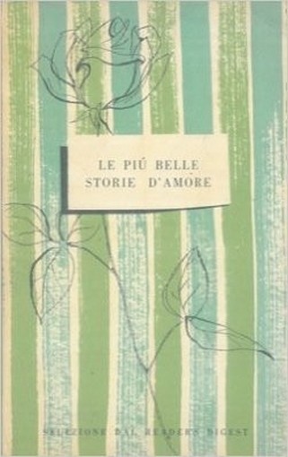 Le Piu' Belle Storie D'Amore. Aa.Vv. Adriano Salani Editore