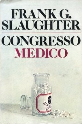 Congresso Medico Frank G. Slaughter Dall'Oglio 