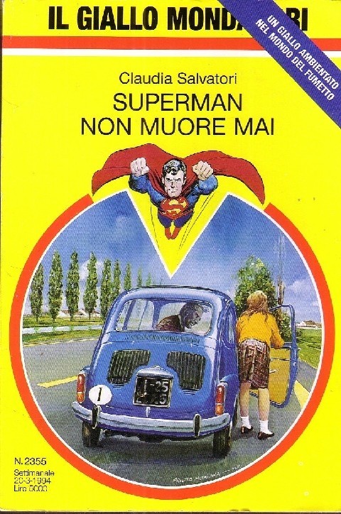 Gialli Mondadori N.2355 Superman Non Muore Mai- Salvatori- 1994  Salvatori Mondadori