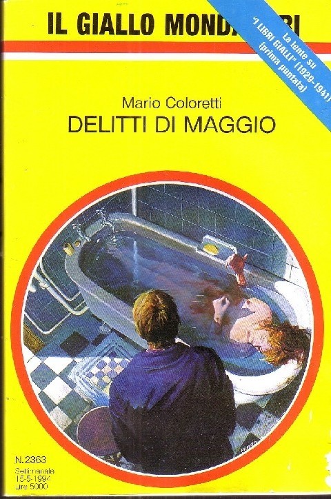 Gialli Mondadori N.2363 - Delitti Di Maggio - 1994  Coloretti Mondadori