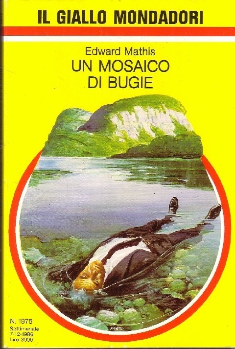 Gialli Mondadori N.1975 Un Mosaico Di Bugie  Edward Mathis Mondadori