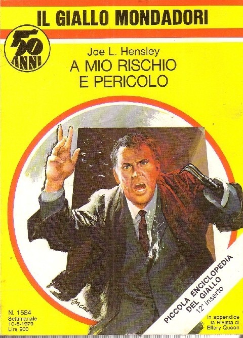 Gialli Mondadori N.1584 A Mio Rischio E Pericolo - Hensley---- 1979 Hensley Mondadori
