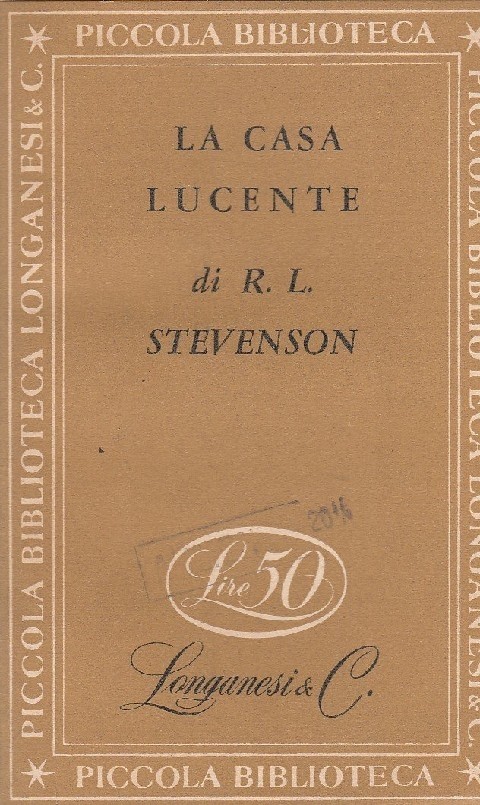 Stevenson R.L. - La Casa Lucente Stevenson R. L. Longanesi & C 