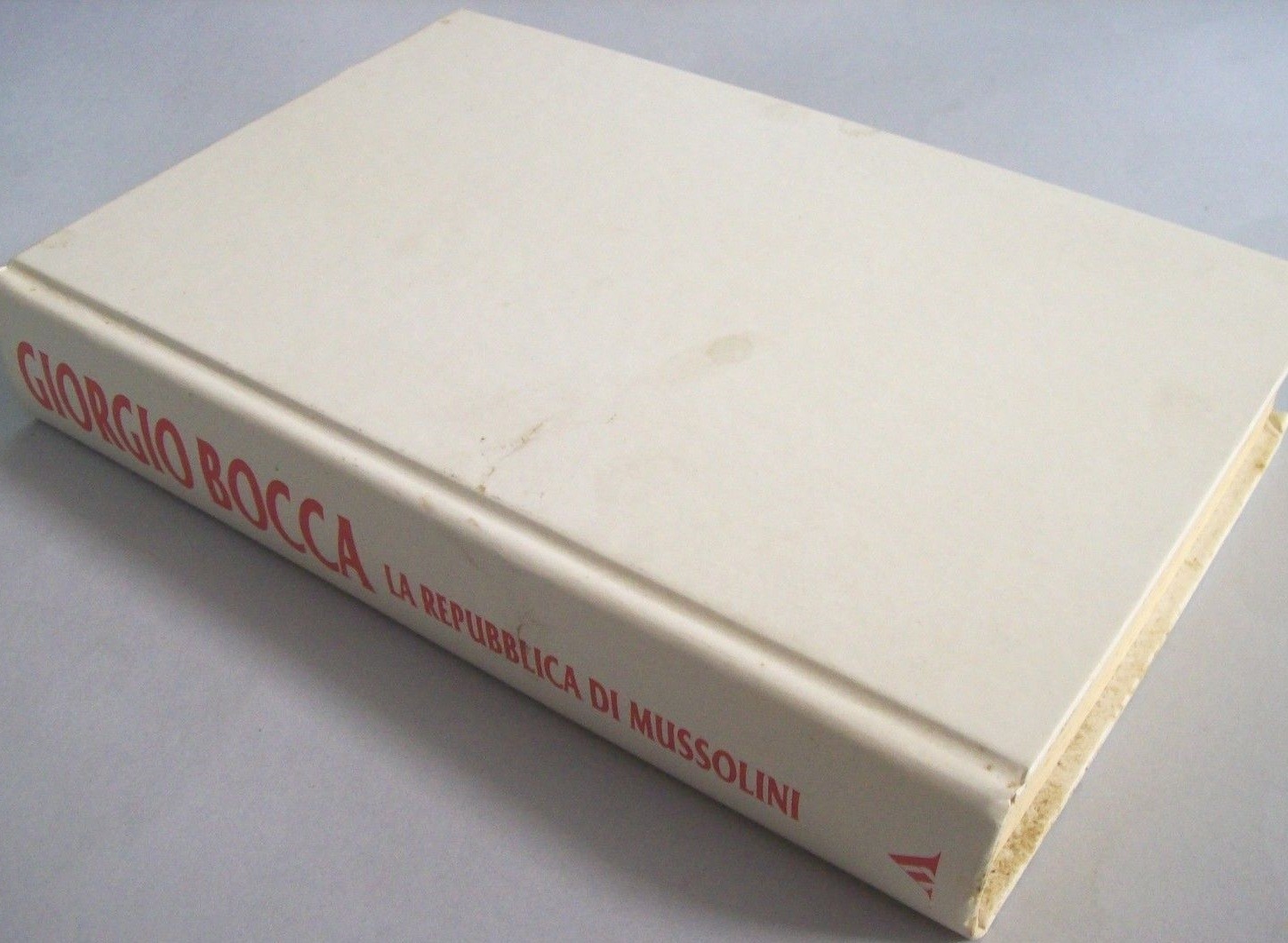 La Repubblica Di Mussolini. Coll. Le Scie. Bocca Giorgio. Mondadori 