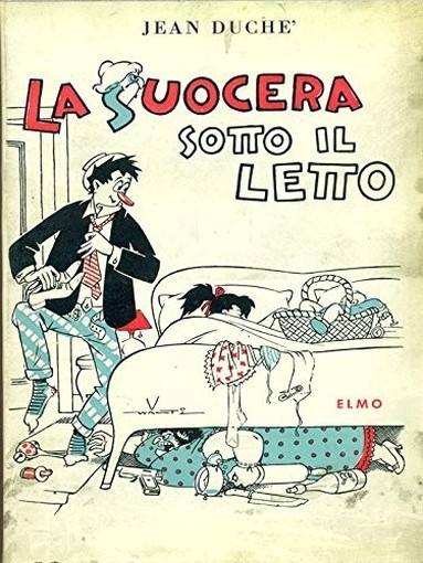 La Suocera Sotto Il Letto  Jean Duchè Elmo 