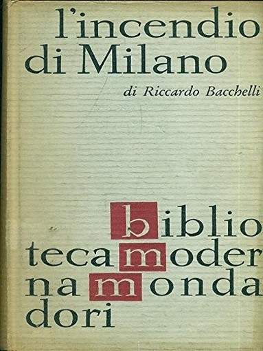L'Incendio Di Milano Riccardo Bacchelli Mondadori 
