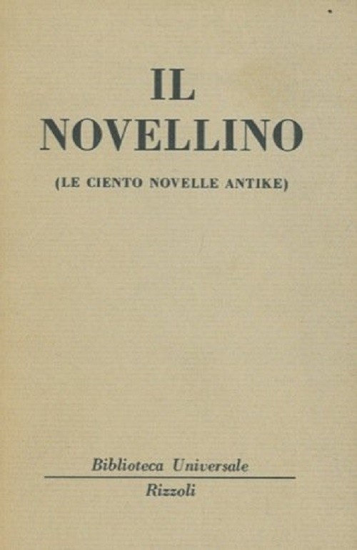 Il Novellino (Le Ciento Novelle Antike). (Autori Vari) Rizzoli 