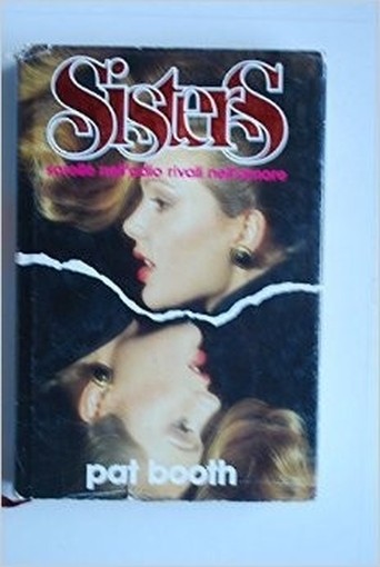 Sisters Sorelle Nell'Odio Rivali Nell'Amore Pat Booth Euroclub