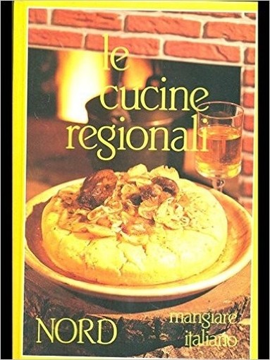 Le Cucine Regionali Nord Aa.Vv. Del Riccio 