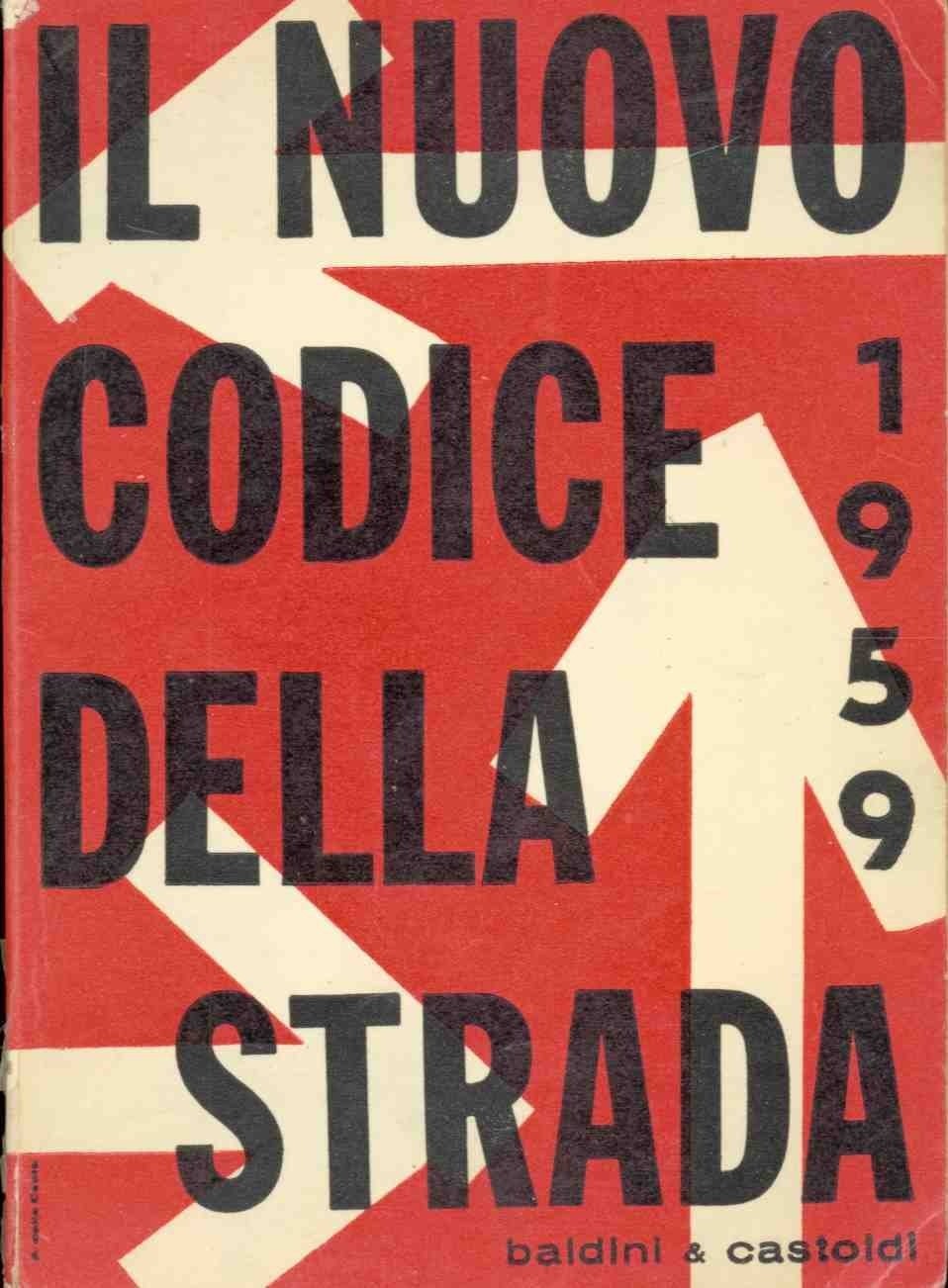 Il Nuovo Codice Della Strada  Aavv Baldini & Castoldi Editori 