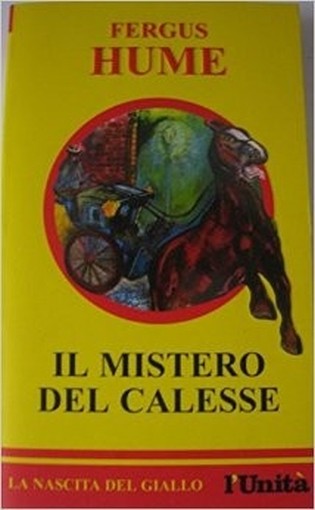 Il Mistero Del Calesse Fergus Hume Nuova Iniziativa Editoriale S.P.A. Su Licenza