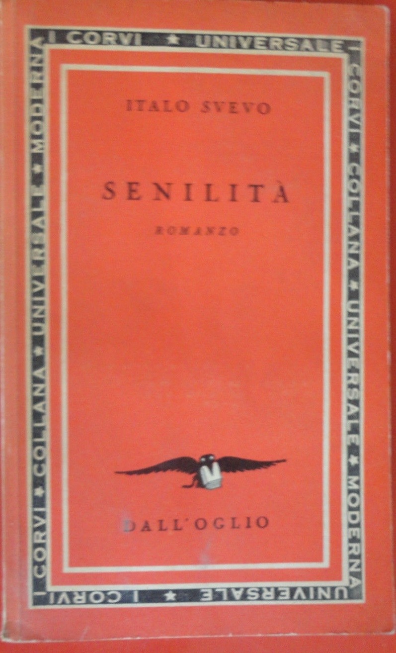 Senilita' Svevo Italo Dall'Oglio 