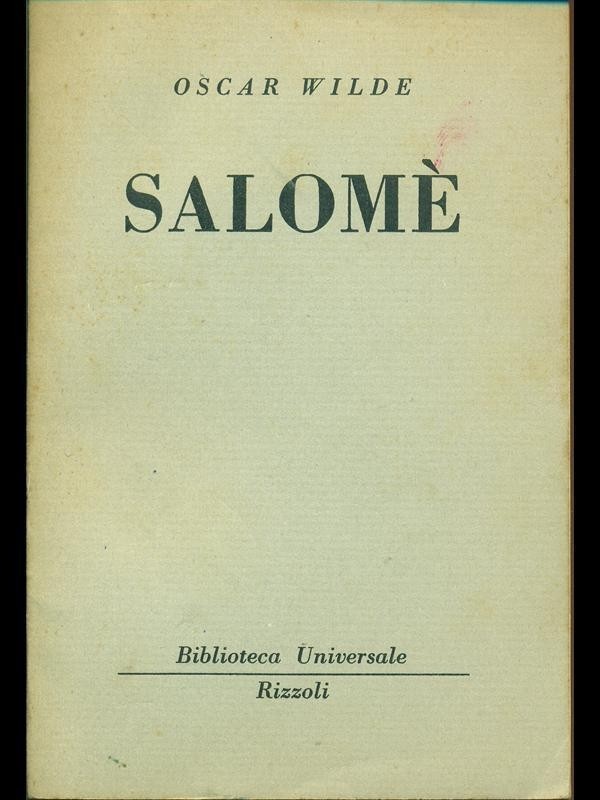 Salome' Wilde Oscar Biblioteca Universale Rizzoli 