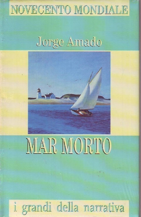 L- Mar Morto Sigillato - Jorge Amado-- Novecento Mondiale N.4-- 1998- Cs- Zcs79 Jorge Amado San Paolo - Famiglia Cristiana 