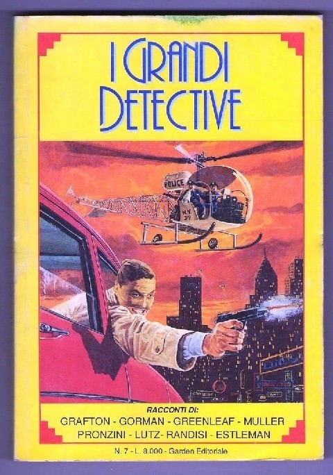 I Grandi Detective N. 7 - Lutz, Grafton, Gorman, Muller, Etc. Aa.Vv. Garden Editoriale -1996 
