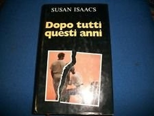 Dopo Tutti Questi Anni Isaacs Susan Euroclub 