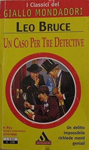 Un Caso Per Tre Detective Leo Bruce Mondadori
