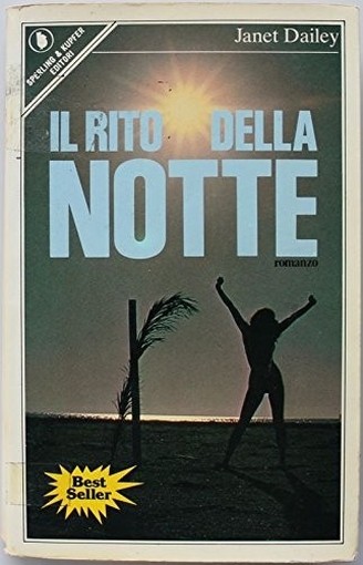 Il Rito Della Notte  Janet Dailey Sperling & Kupfer Editori