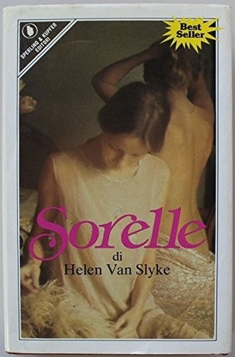 Sorelle - Prima Edizione Helen Van Slyke Sperling & Kupfer