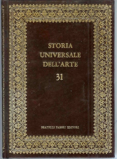 Storia Universale Dell'Arte N. 31 L'Ottocento In Europa Francesco Abbate Flli Fabbri Editori - Collana Elite 