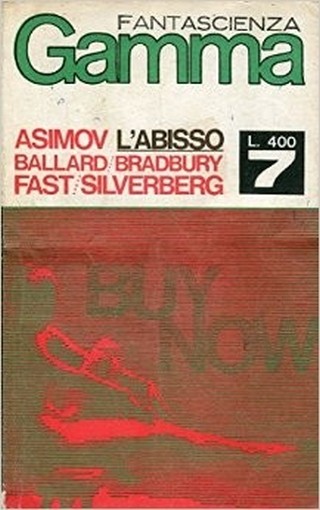 L'Abisso Ballard, Bradbury, Fast, Silverberg Asimov Edizioni Dello Scorpione