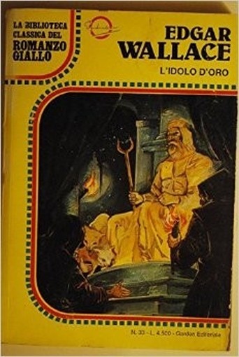 L'Idolo D'Oro Edgar Wallace Garden Editoriale 