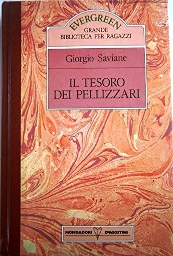 Il Tesoro Dei Pellizzari Giorgio Saviane Mondadori - Deagostini 